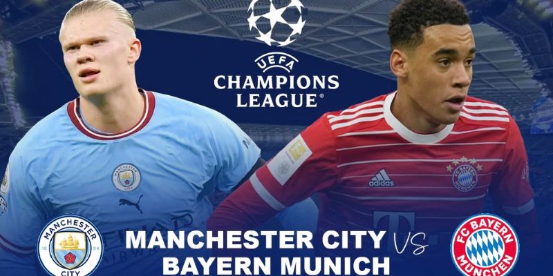 Trận đối đầu giữa Bayern và Manchester City